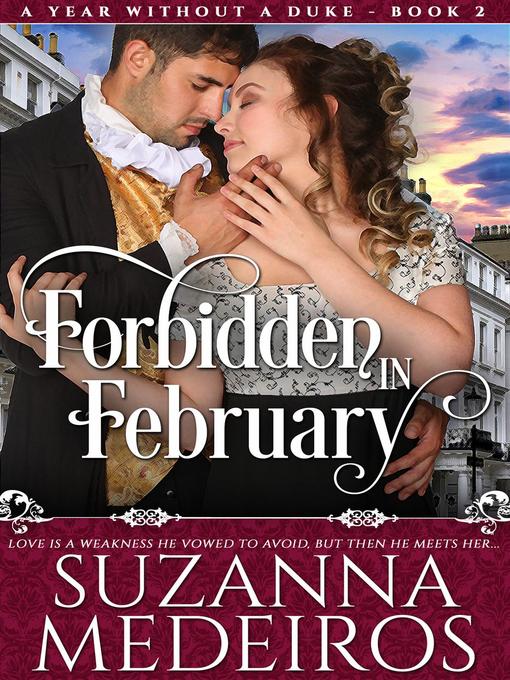 Title details for Forbidden in February by Suzanna Medeiros - Available